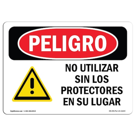Signmission OSHA Danger, Do Not Operate W/O Guards Spanish, 14in X 10in Aluminum, OS-DS-A-1014-LS-1160 OS-DS-A-1014-LS-1160